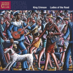 King Crimson - Ladies Of The Road in der Gruppe Minishops / King Crimson bei Bengans Skivbutik AB (3309449)