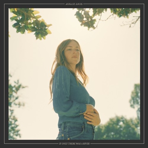 Anna St. Louis - If Only There Was A River in der Gruppe CD / Pop bei Bengans Skivbutik AB (3309468)