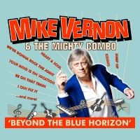 Vernon Mike & The Mighty Combo - Beyond The Blue Horizon in der Gruppe CD bei Bengans Skivbutik AB (3309845)