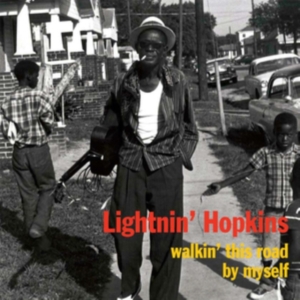 Lightnin' Hopkins - Walkin' This Road By Myself in der Gruppe CD bei Bengans Skivbutik AB (3309854)
