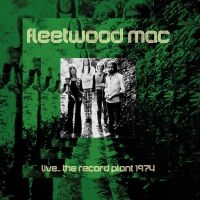 Fleetwood Mac - Live..Record Plant 1974 (Fm) in der Gruppe Minishops / Fleetwood Mac bei Bengans Skivbutik AB (3309897)