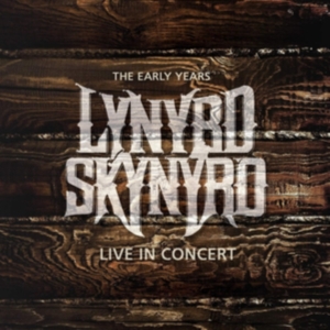 Lynyrd Skynyrd - Early Years Live In Concert in der Gruppe Minishops / Lynyrd Skynyrd bei Bengans Skivbutik AB (3309903)