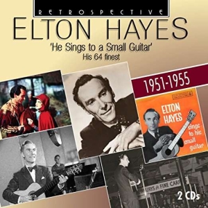 Elton Hayes - He Sings To A Small Guitar in der Gruppe CD bei Bengans Skivbutik AB (3309964)