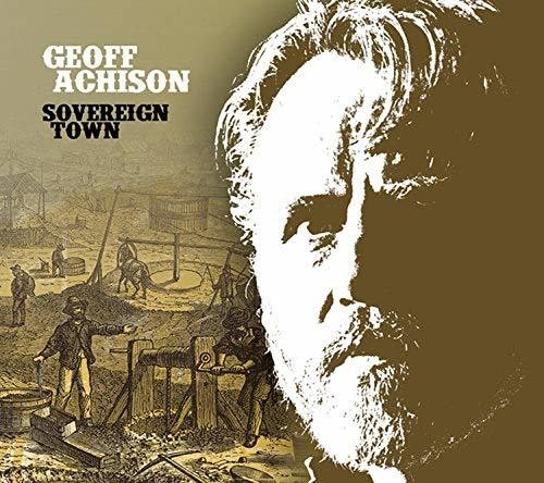 Achison Geoff - Sovereign Town in der Gruppe CD / Jazz/Blues bei Bengans Skivbutik AB (3310719)