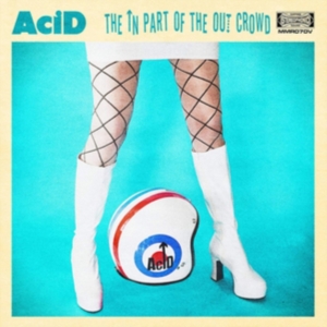 Acid - In Part Of The Out Crowd in der Gruppe CD bei Bengans Skivbutik AB (3310763)