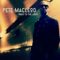 Mcleod Pete - Walk To The Light in der Gruppe CD bei Bengans Skivbutik AB (3310853)