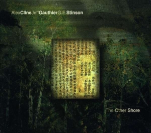 Alex Cline/Jeff Gauthier/G.E. Stins - The Other Shore in der Gruppe CD / Jazz bei Bengans Skivbutik AB (3311264)