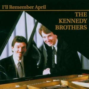 Kennedy Brothers - I'll Remember April in der Gruppe CD bei Bengans Skivbutik AB (3311426)