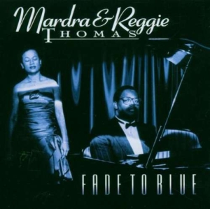 Mardra & Reggie Thomas - Fade To Blue in der Gruppe CD bei Bengans Skivbutik AB (3311428)