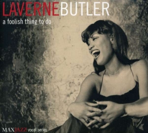 Laverne Butler - A Foolish Thing To Do in der Gruppe CD bei Bengans Skivbutik AB (3311437)