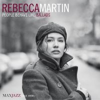 Martin Rebecca - People Behave Like Ballads in der Gruppe CD bei Bengans Skivbutik AB (3312494)