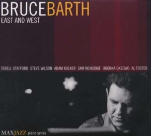 Bruce Barth - East And West in der Gruppe CD bei Bengans Skivbutik AB (3312499)