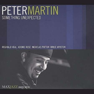 Peter Martin - Something Unexpected in der Gruppe CD bei Bengans Skivbutik AB (3312500)