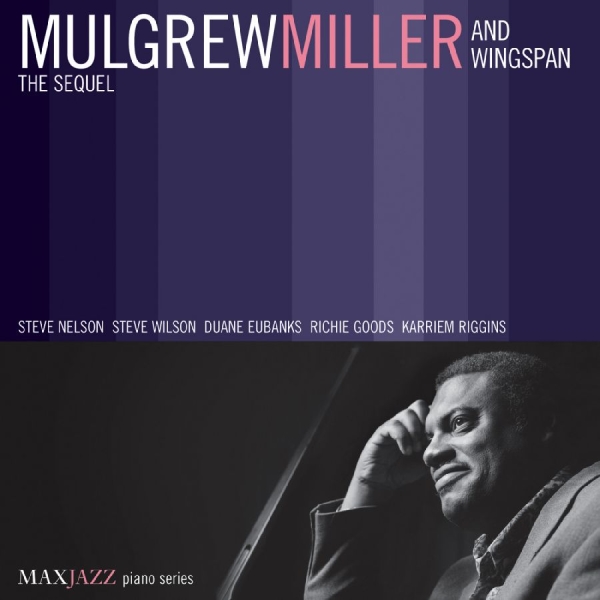 Miller Mulgrew And Wingspan - The Sequel in der Gruppe CD / Jazz bei Bengans Skivbutik AB (3312502)