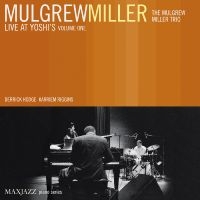 Miller Mulgrew - Live At Yoshi's Volume One in der Gruppe Övrigt /  bei Bengans Skivbutik AB (3312506)