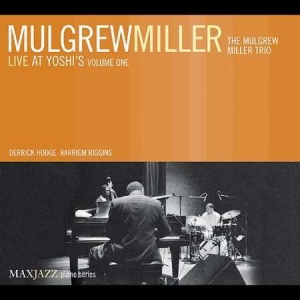 Mulgrew Miller - Live At Yoshi's, Vol. 1 in der Gruppe CD bei Bengans Skivbutik AB (3312506)