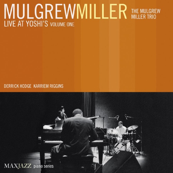 Miller Mulgrew - Live At Yoshi's Volume One in der Gruppe CD bei Bengans Skivbutik AB (3312506)