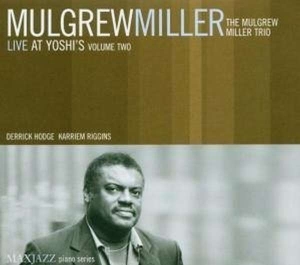 Mulgrew Miller - Live At Yoshi's, Vol. 2 in der Gruppe CD bei Bengans Skivbutik AB (3312510)