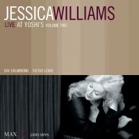 Williams Jessica - Live At Yoshi's Volume Two in der Gruppe CD bei Bengans Skivbutik AB (3312512)