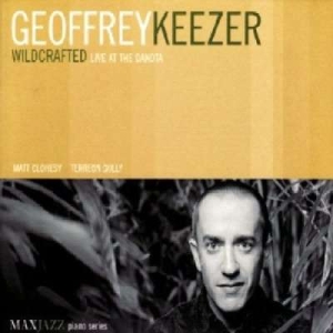 Geoff Keezer - Wildcrafted: Live At The Dakota in der Gruppe CD bei Bengans Skivbutik AB (3312513)