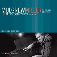 Miller Mulgrew - Live At The Kennedy Center Volume O in der Gruppe CD bei Bengans Skivbutik AB (3312515)