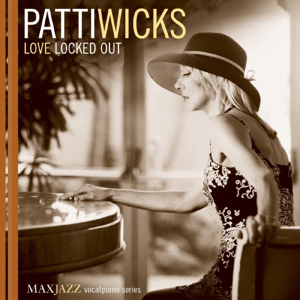 Wicks Patti - Love Locked Out in der Gruppe CD bei Bengans Skivbutik AB (3312533)