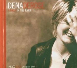 Dena Derose - A Walk In The Park in der Gruppe Externt_Lager / Naxoslager bei Bengans Skivbutik AB (3312534)
