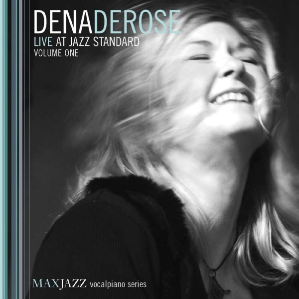 Derose Dena - Live At Jazz Standard Volume One in der Gruppe CD / Bestseller bei Bengans Skivbutik AB (3312536)