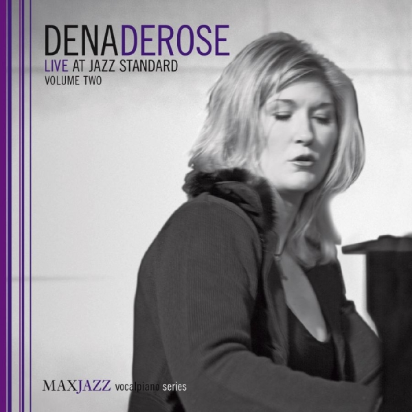 Derose Dena - Live At Jazz Standard Volume Two in der Gruppe CD / Bestseller bei Bengans Skivbutik AB (3312537)