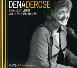 Dena Derose - Travelin Light - Live In Antwerp in der Gruppe CD bei Bengans Skivbutik AB (3312539)