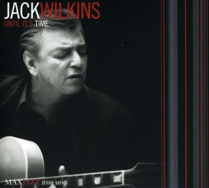 Jack Wilkins - Until It's Time in der Gruppe CD bei Bengans Skivbutik AB (3312546)