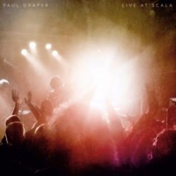 Draper Paul - Live At Scala in der Gruppe CD / Bestseller bei Bengans Skivbutik AB (3314153)