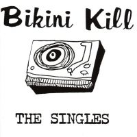 Bikini Kill - Singles in der Gruppe CD bei Bengans Skivbutik AB (3314158)