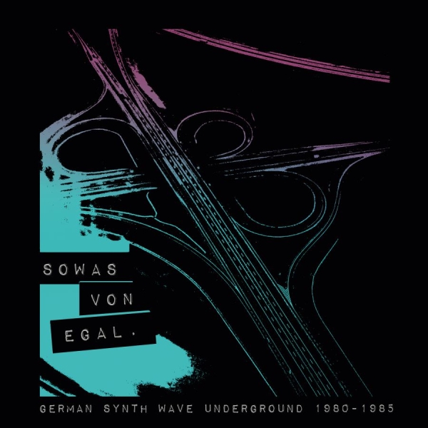 Various Artists - Sowas Von EgalGerman Synthwave 80- in der Gruppe CD / Bestseller bei Bengans Skivbutik AB (3314176)