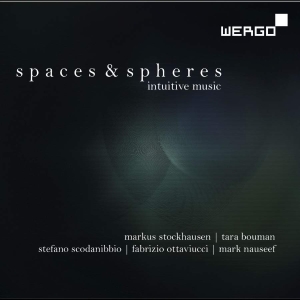 Stockhausen Markus - Spaces & Spheres: Intuitive Music in der Gruppe CD bei Bengans Skivbutik AB (3314234)