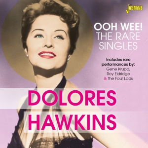 Dolores Hawkins - Ooh Wee! - The Rare Singles in der Gruppe CD bei Bengans Skivbutik AB (3317294)