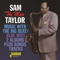 Taylor Sam The Man - Music With The Big Beat/Blue Mist + in der Gruppe CD bei Bengans Skivbutik AB (3317300)