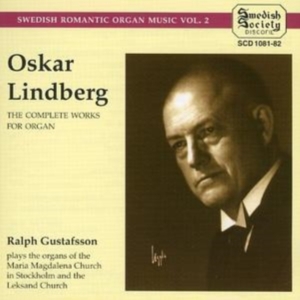 Lindberg Oskar - Svensk Romantisk Orgelmusik Vo in der Gruppe CD bei Bengans Skivbutik AB (3317360)