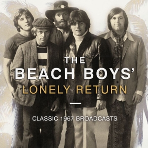 Beach Boys - Lonely Return (Live Broadcast 1967) in der Gruppe CD bei Bengans Skivbutik AB (3319707)