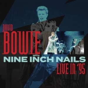 Bowie David & Nine Inch Nails - Live In '95 in der Gruppe Minishops / Nine Inch Nails bei Bengans Skivbutik AB (3320111)
