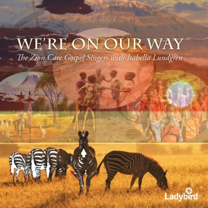 Isabella Lundgren / The Zion Care G - We're On Our Way in der Gruppe Minishops / Isabella Lundgren bei Bengans Skivbutik AB (3320503)