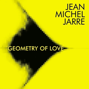 Jarre Jean-Michel - Geometry Of Love in der Gruppe Minishops / Jean-Michel Jarre bei Bengans Skivbutik AB (3320786)