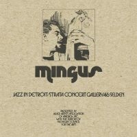 Mingus Charles - Jazz In Detroit - Strata Concert Ga in der Gruppe CD / Jazz/Blues bei Bengans Skivbutik AB (3320822)