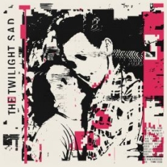 Twilight Sad - It Won't Be Like This All The Time in der Gruppe UNSERE TIPPS / Årsbästalistor 2019 / Årsbästa 2019 Gaffa bei Bengans Skivbutik AB (3320845)