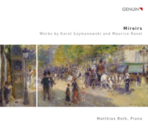 Ravel Maurice Szymanowski Karol - Miroirs in der Gruppe CD bei Bengans Skivbutik AB (3320862)