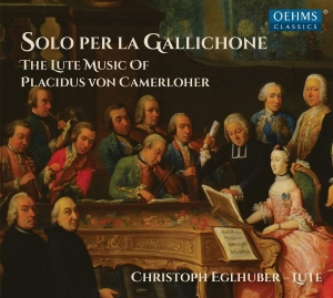 Camerloher Placidus Von - Solo Per La Gallichone in der Gruppe CD bei Bengans Skivbutik AB (3320894)