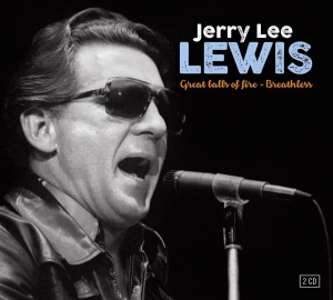 Lewis Jerry Lee - Great Balls Of Fire - Breathless in der Gruppe CD bei Bengans Skivbutik AB (3322035)