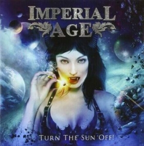 Imperial Age - Turn The Sun Off! in der Gruppe CD bei Bengans Skivbutik AB (3322065)