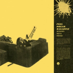 Peel Dream Magazine - Modern Meta Physics in der Gruppe CD bei Bengans Skivbutik AB (3322173)