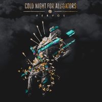 Cold Night For Alligators - Fervor in der Gruppe VINYL / Hårdrock/ Heavy metal bei Bengans Skivbutik AB (3322229)
